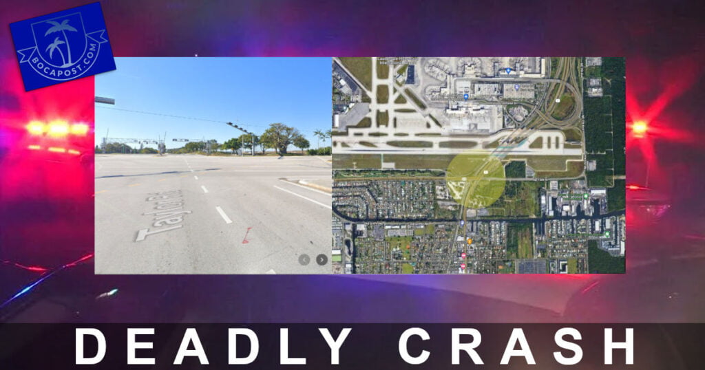 Update: 1 Dead In Crash Near Fort Lauderdale Airport - Boca Post Deadly Crash - Fort Lauderdale Airport Griffin Road South Federal Highway