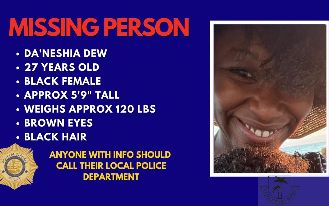 MISSING: Da’Neisha Dew From Fort Lauderdale
