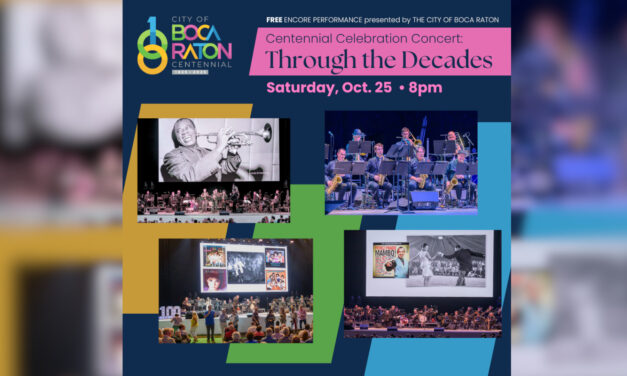 Encore Centennial Concert Brings Boca Raton’s Story to Life Through Music and Memories