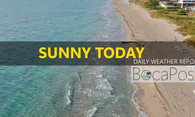 Boca Raton Forecast: Sunny Today, Then Weekend Showers and a Windy Start to Next Week