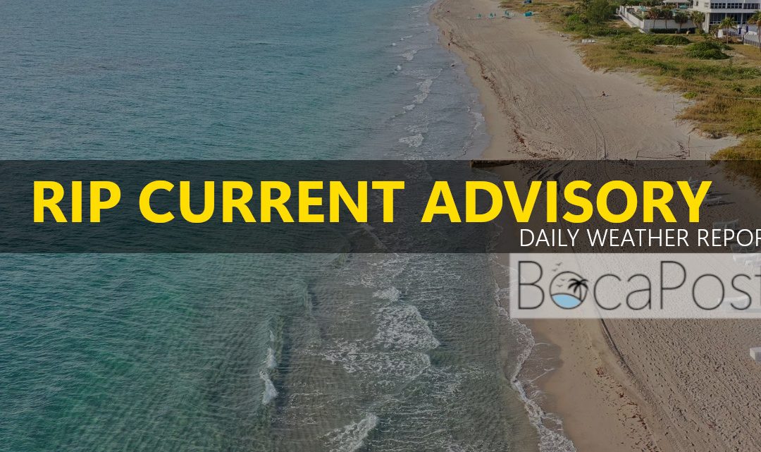 Breezy, Mostly Sunny Wednesday In Boca As Rip Current Statement Continues
