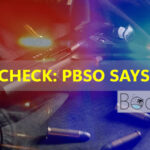 FACT CHECK: No Deputy Shot, PBSO Says, Despite Rumor