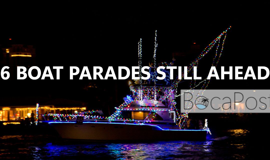 Holiday Boat Parades Continue This Week — Boca Remains on Shore