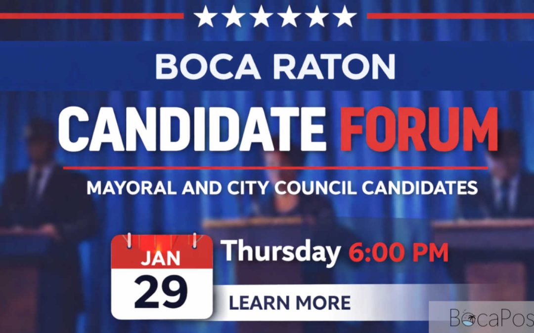 Boca Raton Mayoral and City Council Candidates Take the Stage Jan. 29