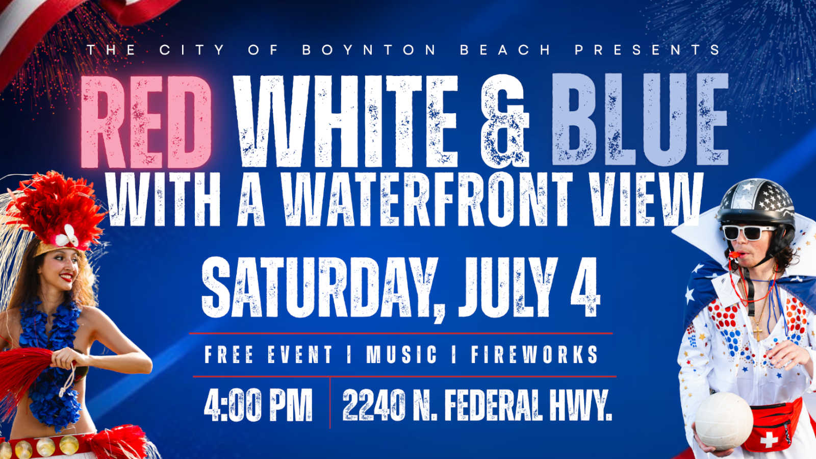 Boynton Beach promotional flyer for "Red, White & Blue With a Waterfront View" Fourth of July celebration at Intracoastal Park on Saturday, July 4, 2026.